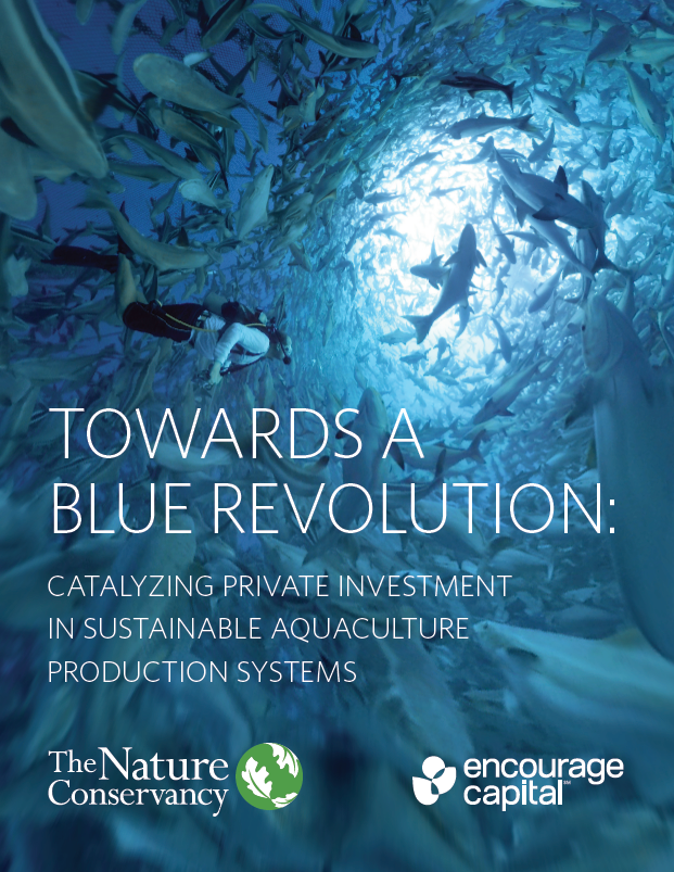 Catalyzing private investment in sustainable aquaculture production systems.
