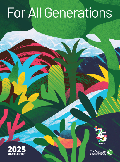 The Nature Conservancy's 2025 Global Annual Report